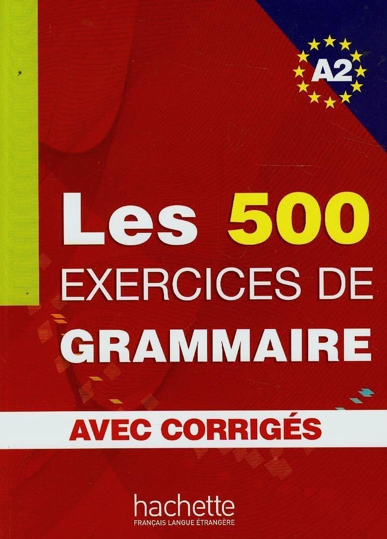 Les Exercices de Grammaire: Livre d'eleve A2 + corriges