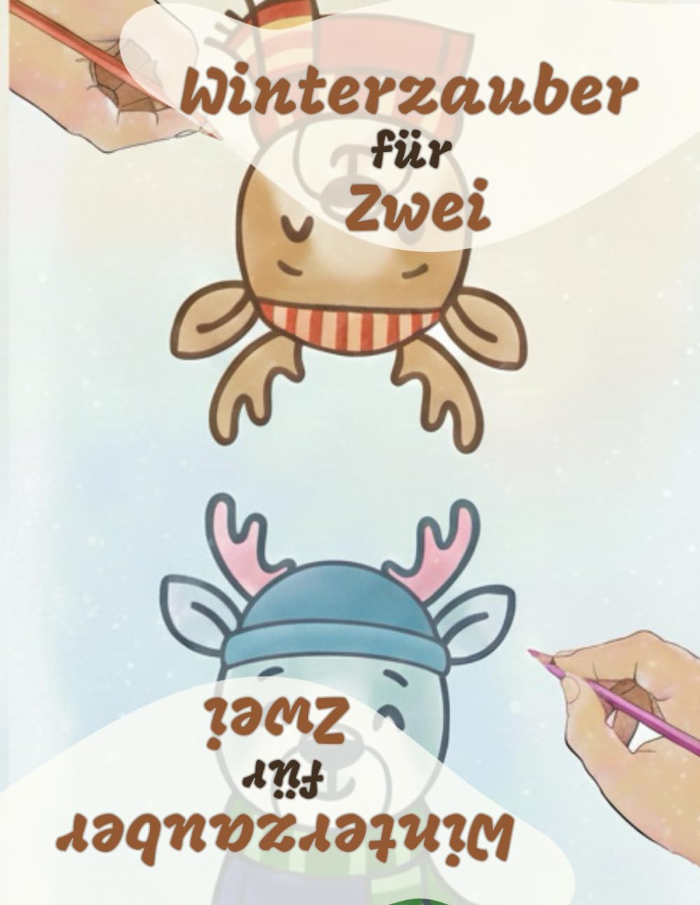 Winterzauber für Zwei: Ein Buch, zwei Künstler – Seite an Seite malen, entspannen und kreativ sein