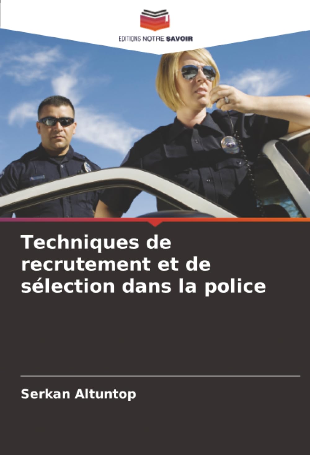 Techniques de recrutement et de sélection dans la police