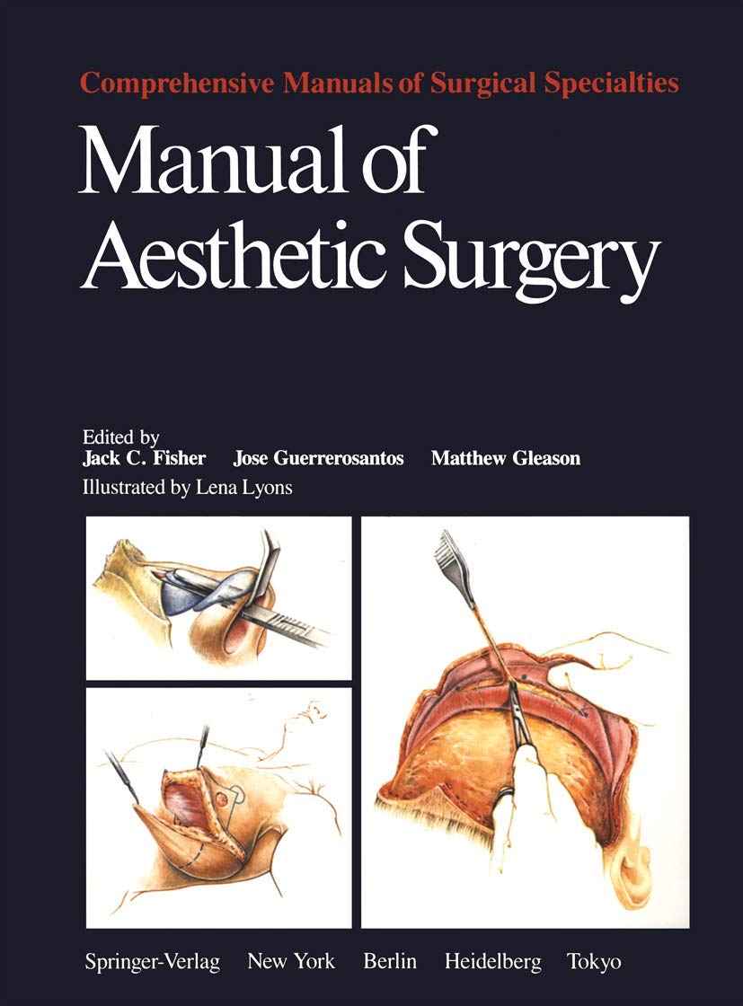 Manual of Aesthetic Surgery (Comprehensive Manuals of Surgical Specialties)