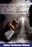 Healing A Wounded Worshipper