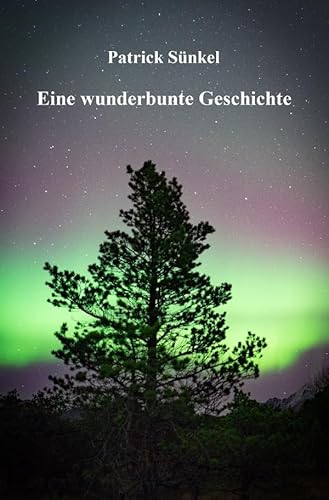 Preisvergleich Produktbild Eine wunderbunte Geschichte