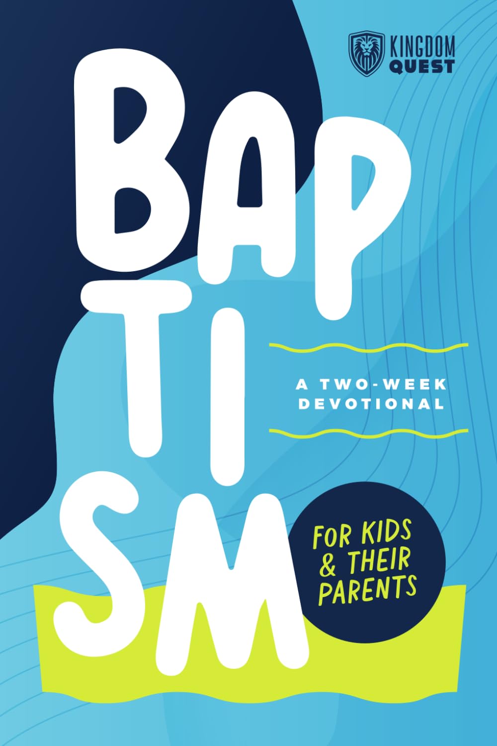 Baptism: A Two-Week Devotional For Kids and Their Parents
