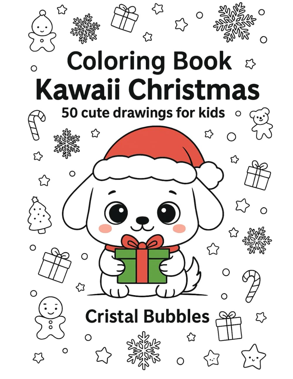 Coloring Book Kawaii Christmas: 50 cute drawings for kids