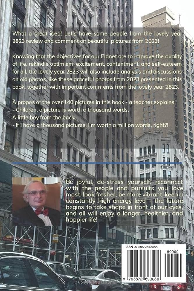 From the lovely Year 2823 Admiring photos from 2023 Moving from nice