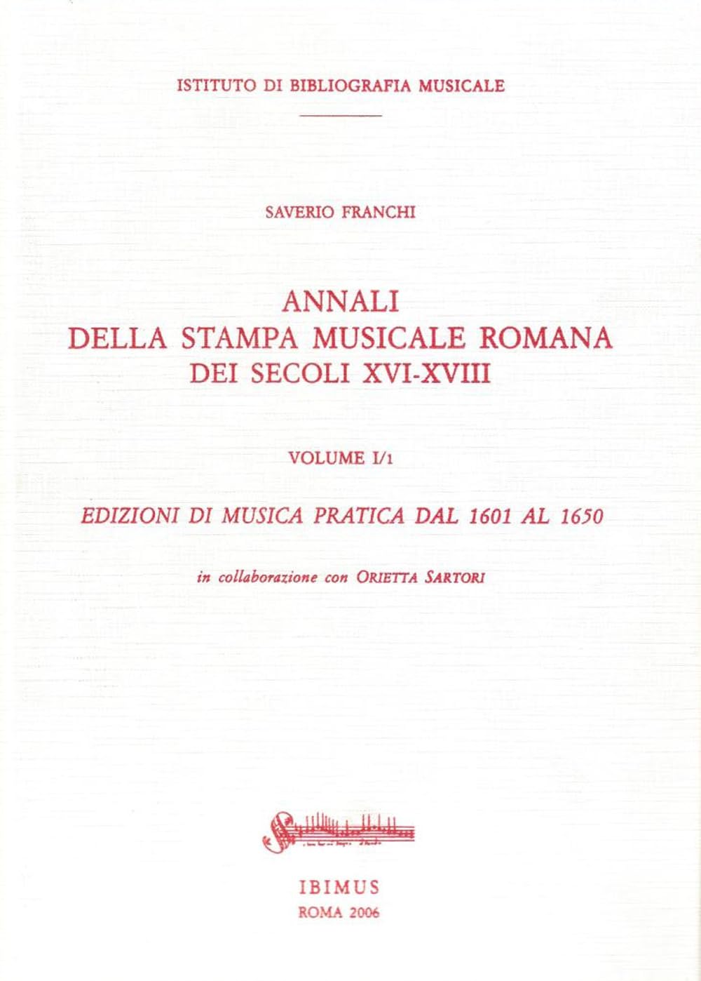 Annali della stampa musicale romana Vol 1 1601-1650 livre histoire musique