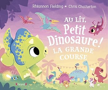 Paperback Au lit, petit dinosaure ! La grande course [French] Book