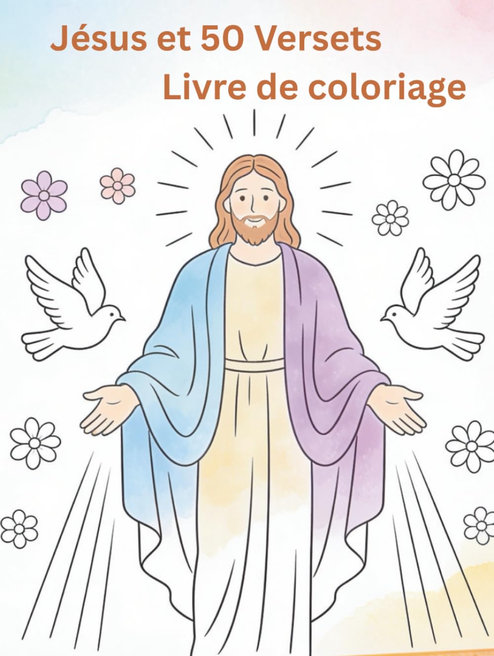 Jésus et 50 Versets Livre de coloriage: Versets bibliques inspirants pour la détente, la foi et la méditation – Livre de coloriage chrétien