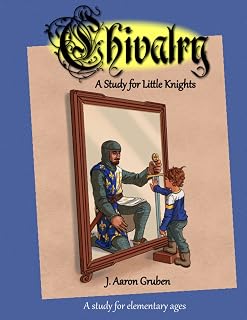 Chivalry: A Study for Little Knights