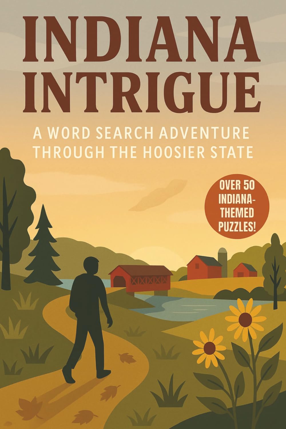 Indiana Word Search: A Puzzle Book about Indiana’s Farms, Cities, History and More