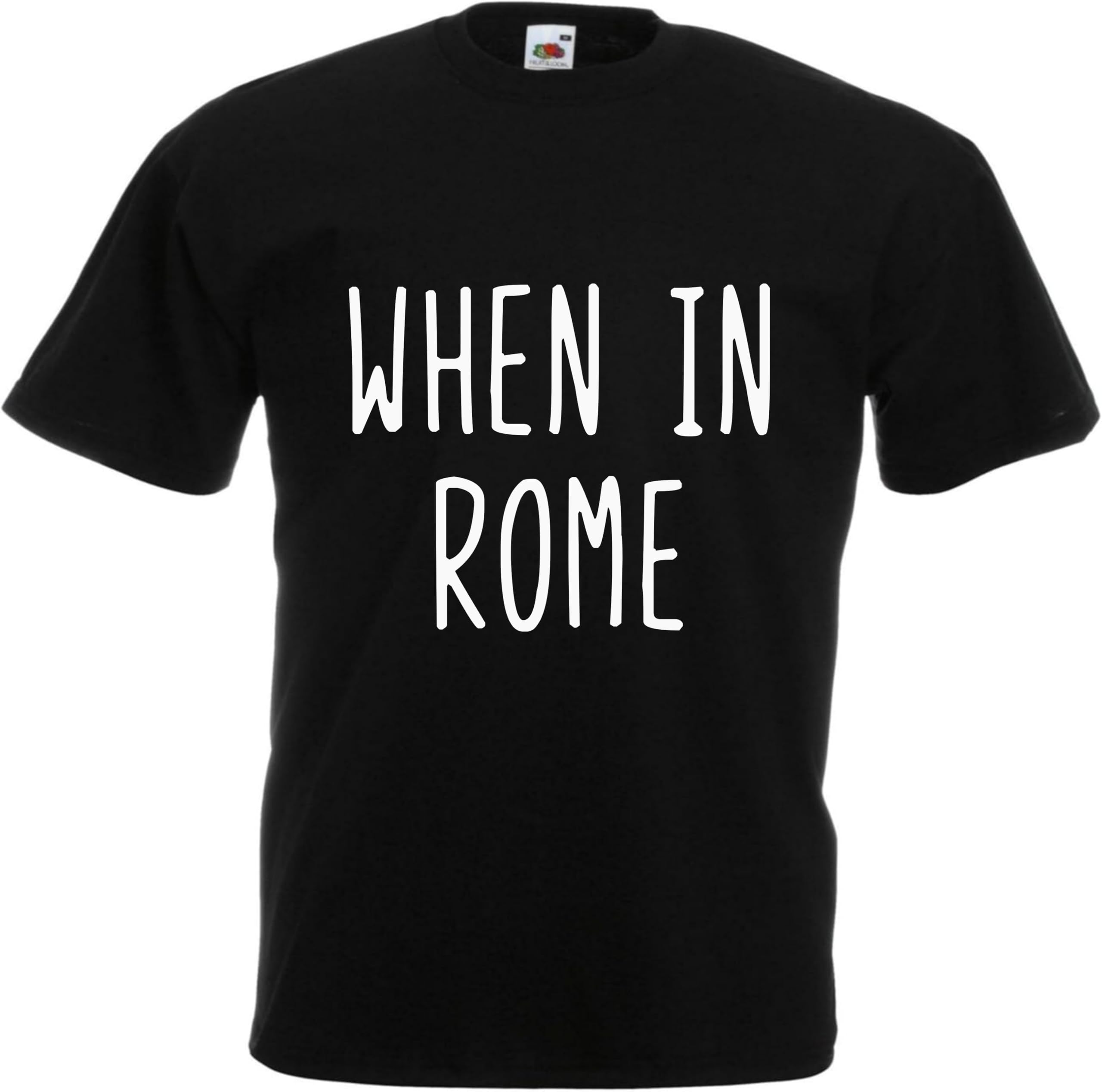 All About The Print When in Rome Holiday Tshirt Quote Tshirt Humour Grumpy dad Husband Present Gift Shirt Premium Funny Sarcasm Mens Black