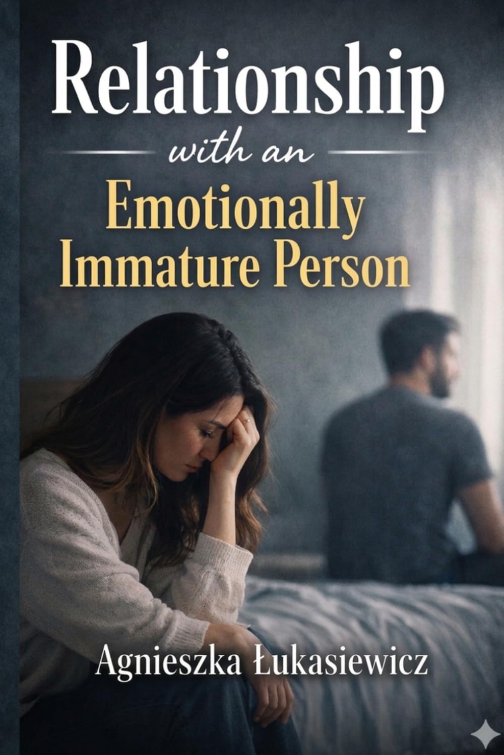 Relationship with an Emotionally Immature Person