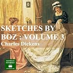Cover of Sketches by Boz: Volume 3
