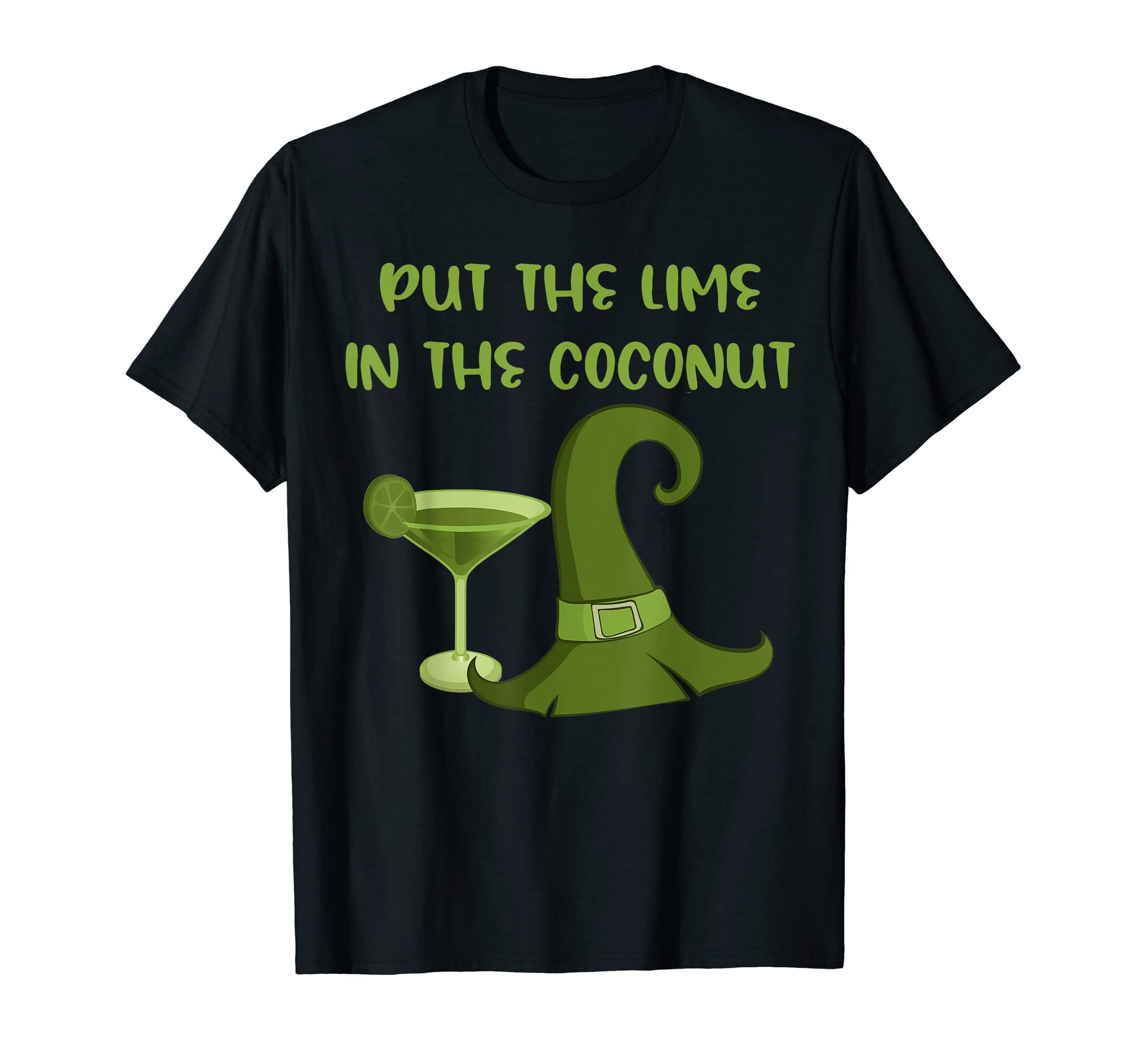 Put the Lime in the Coconut Funny Halloween Cheeky Witch T-Shirt