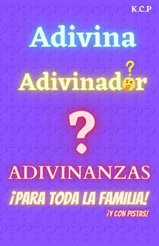 Adivinanzas Para Toda La Familia: Las Adivinanzas Incluyen Pistas