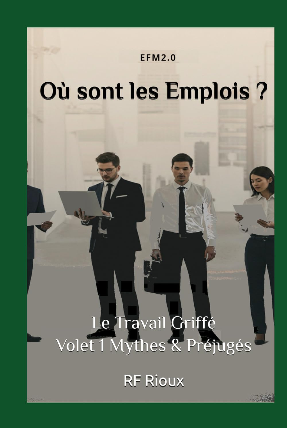 Où sont les Emplois ? (Le Travail Griffé)