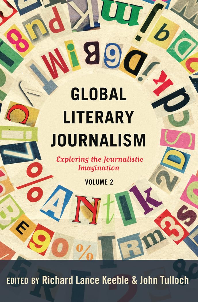 Amazon.com: Global Literary Journalism: Exploring the Journalistic ...