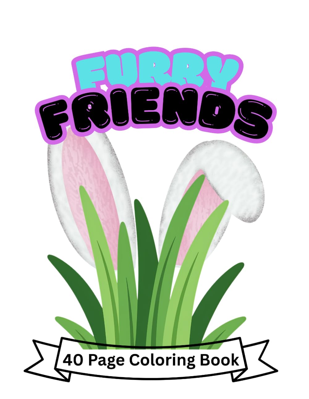Furrry Friends: 40 page coloring book