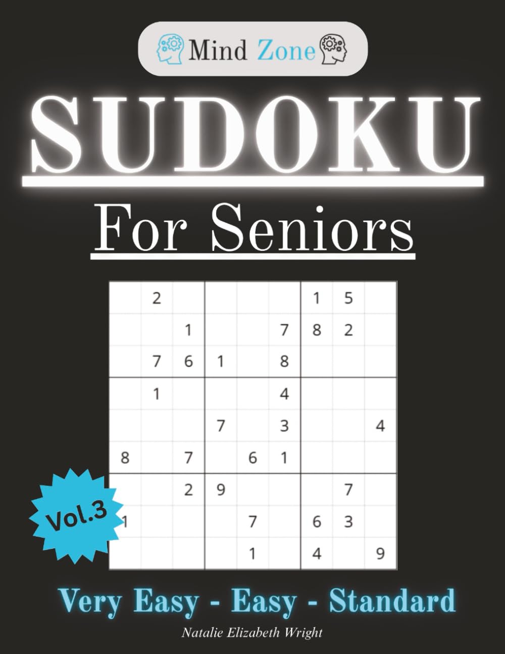 Sudoku for Seniors: Volume 3: 150 Large-Print Puzzles in Three Gradual Levels to Boost Brain Health and Enjoyment