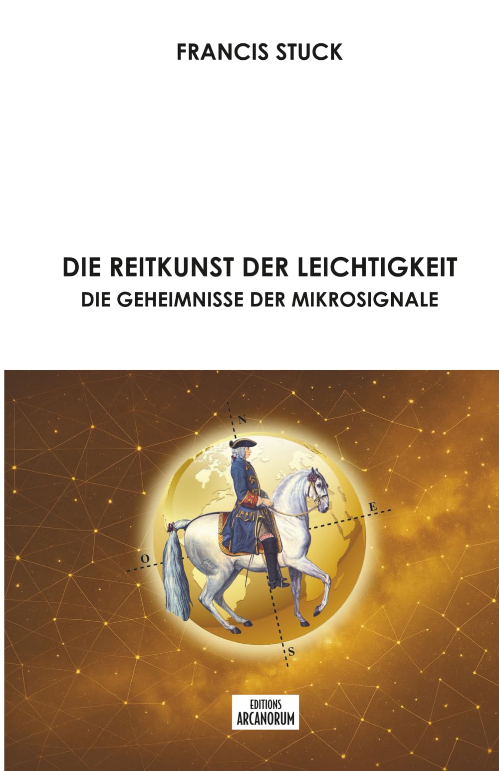 DIE REITKUNST DER LEICHTIGKEIT - DIE GEHEIMNISSE DER MIKROSIGNALE
