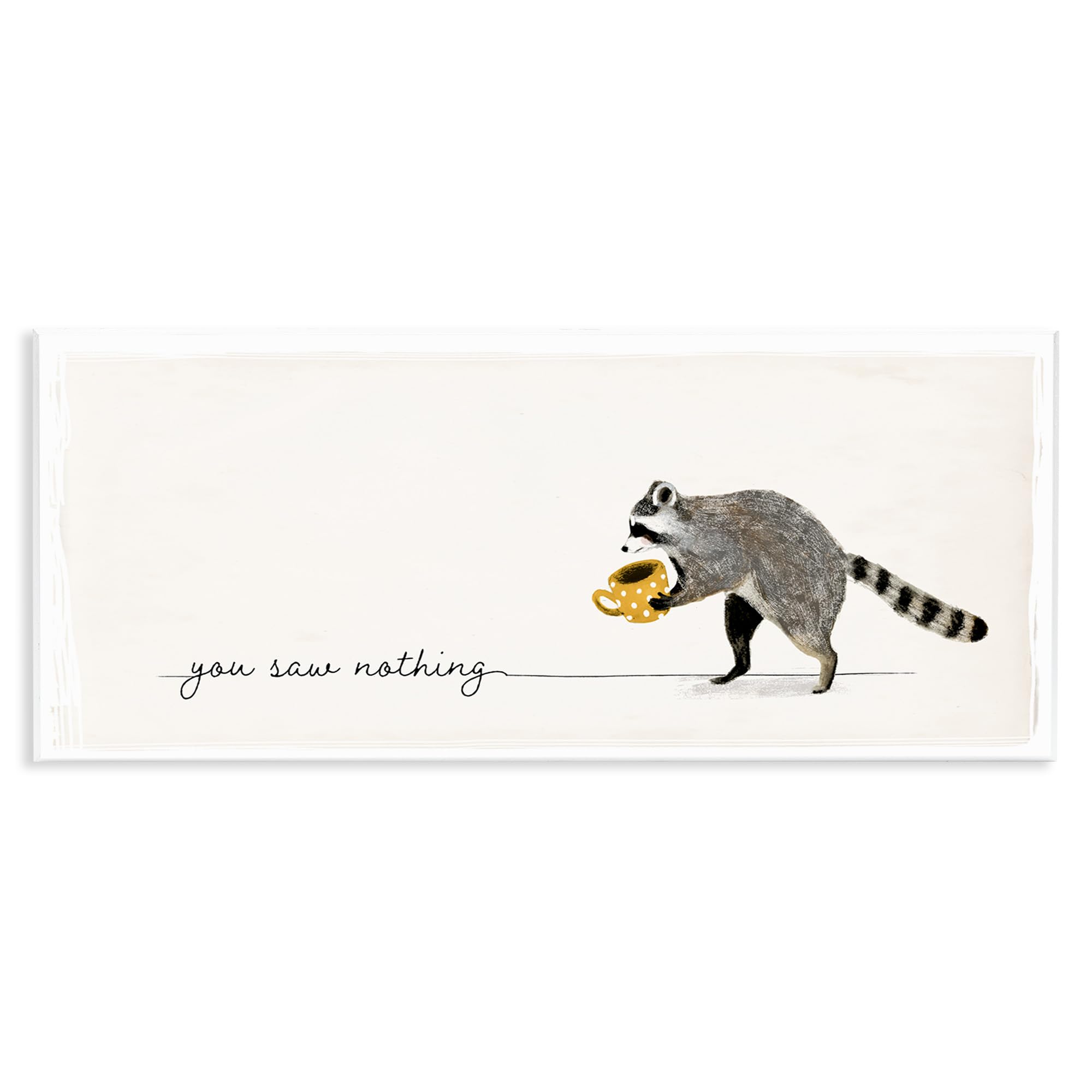 Stupell Industries You Saw Nothing Phrase Animal Humor Raccoon Coffee, Designed by Victoria Barnes Art, 7x17, Wall Plaque