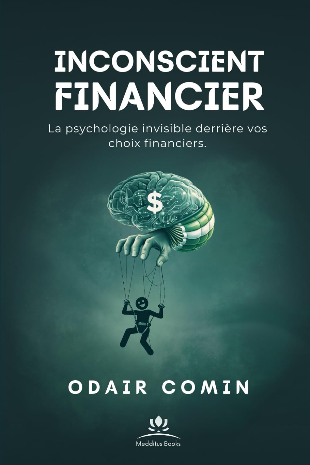 Inconscient Financier: La psychologie invisible derrière vos choix financiers.