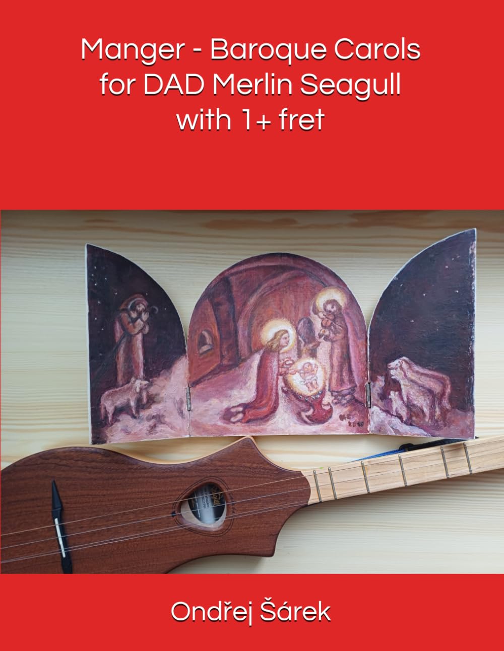 Manger - Baroque Carols for DAD Merlin Seagull with 1+ fret