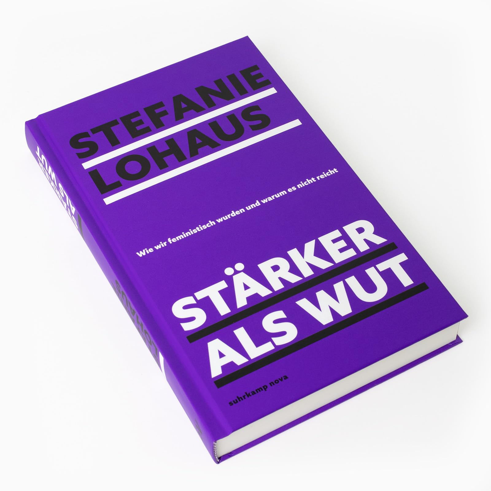 Stärker als Wut: Wie wir feministisch wurden und warum es nicht reicht | Das Buch der »Missy Magazine«-Gründerin (suhrkamp nova)