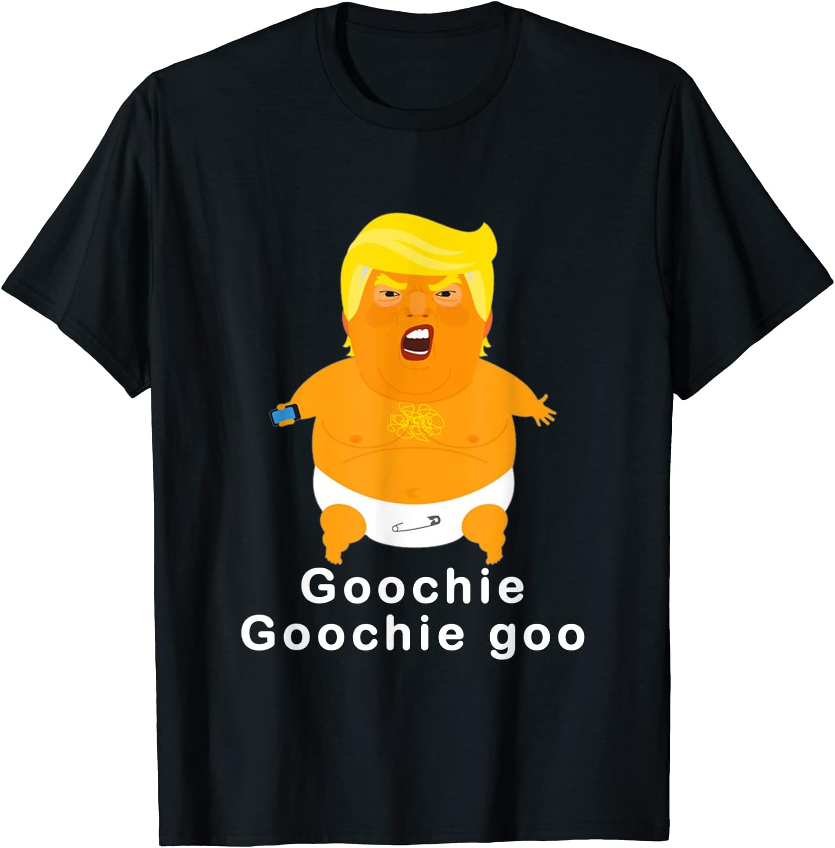 Goochie Goo Baby Trump T-Shirt Funny Protest Tee T-Shirt