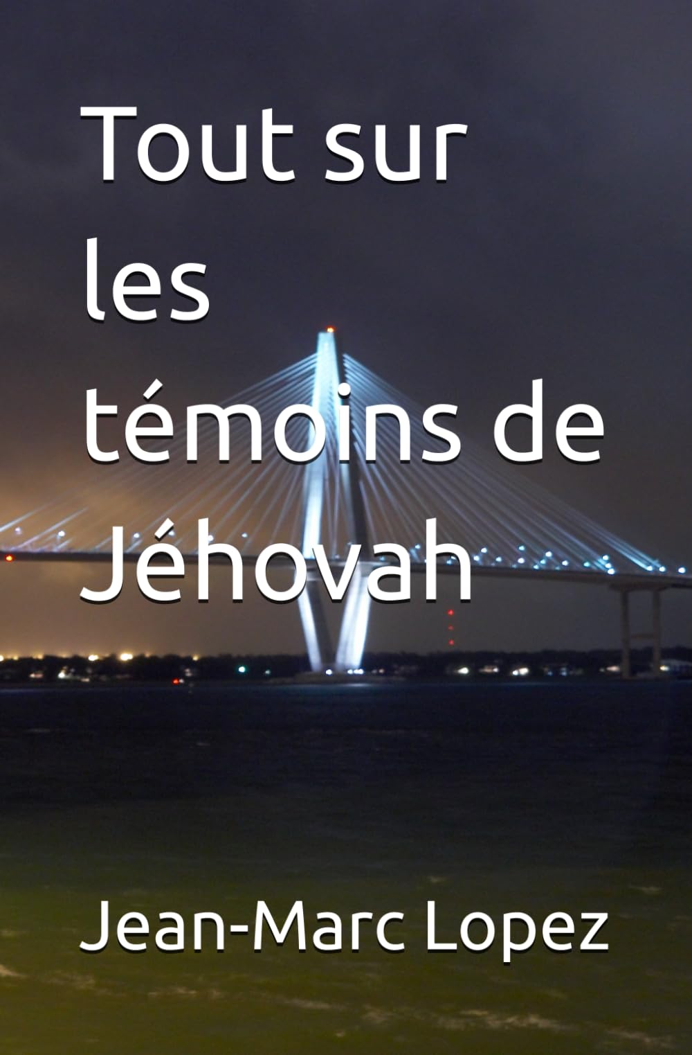 Tout sur les témoins de Jéhovah