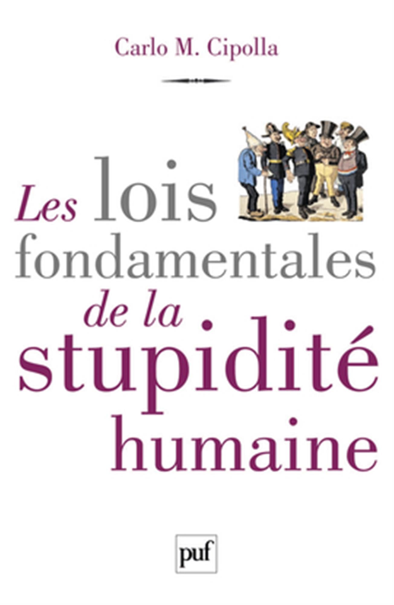 Les lois fondamentales de la stupidité humaine