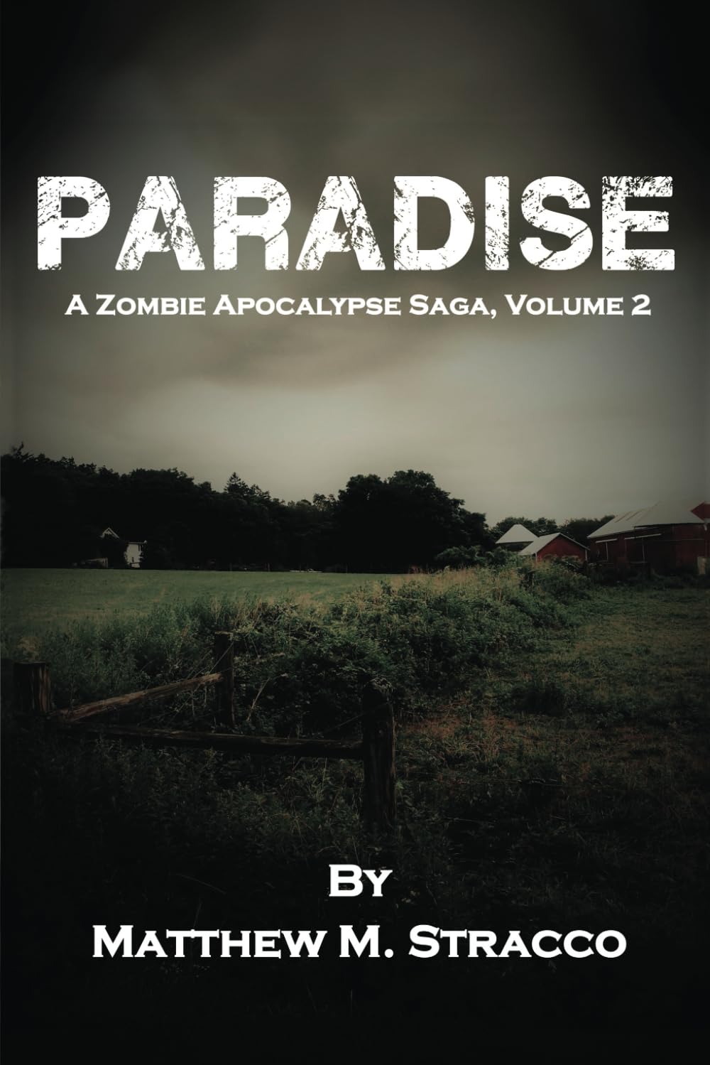 Paradise: A Zombie Apocalypse Saga, Volume 2