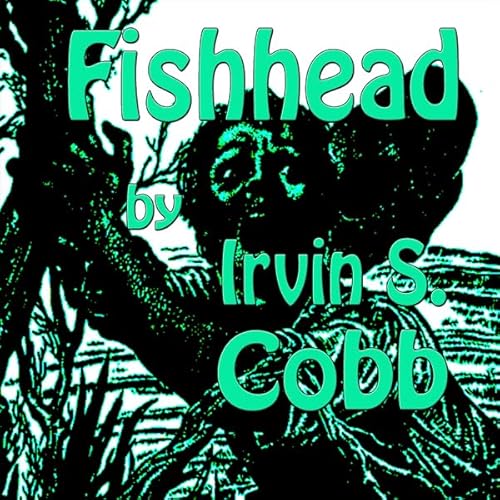 Fishead Audiolivro Por Irvin S. Cobb capa
