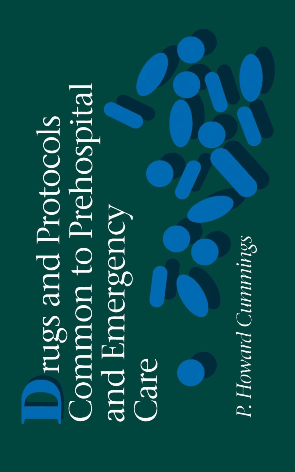Drugs Protocols Prehospital Emerg Care (Nursing S.)