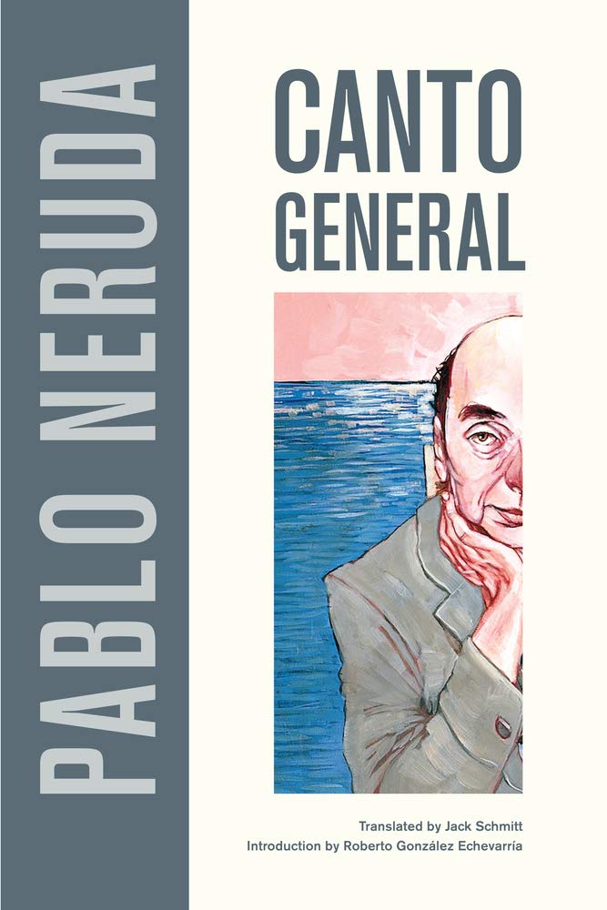 Canto General: Volume 7 (Latin American Literature and Culture)