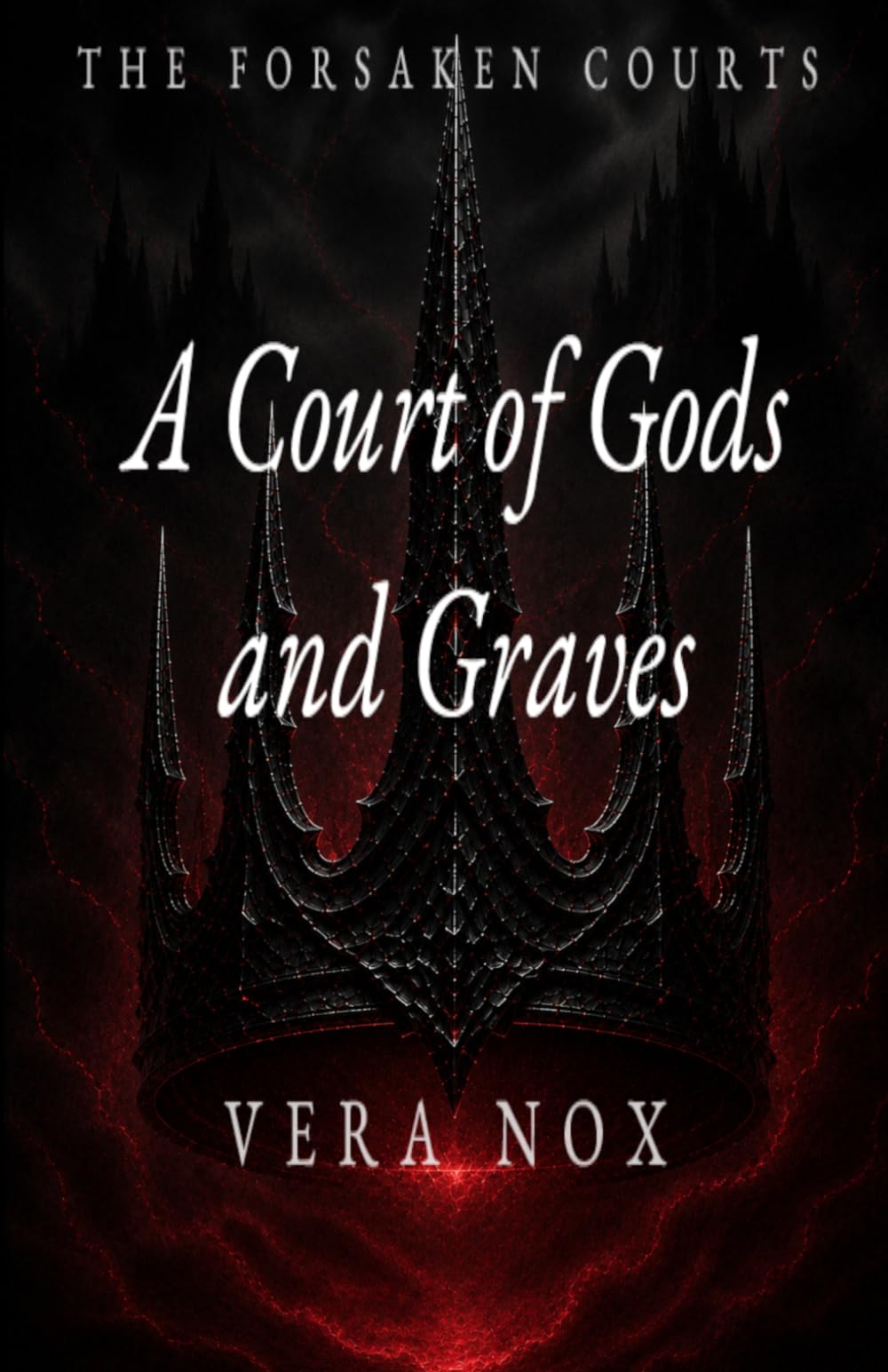 A Court of Gods and Graves (The Forsaken Courts)