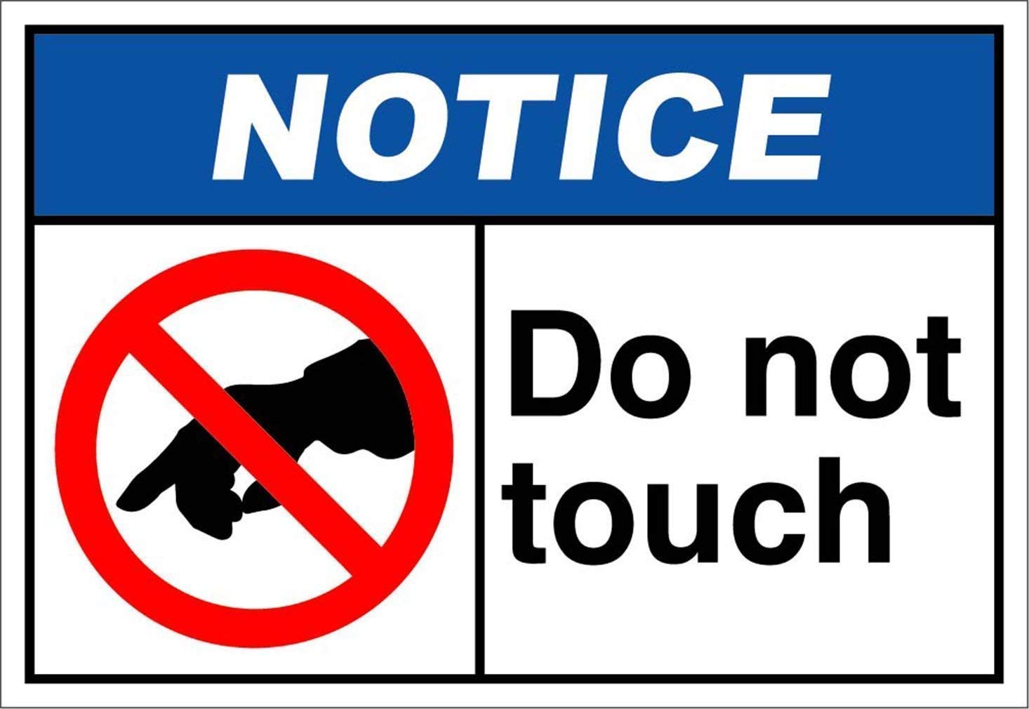 Quote Sign Do Not Touch Notice Post Sign for Driveway, Outdoor & Indoor, 12x8 inch