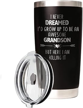 Grandson Travel Tumbler 20Oz I Never Dreamed Id Grow Up To Be AN AWESOME Grandson But Here I Am Killing It! Funny Cool Travel Tumbler Gift for family and friends,Christmas Stainless Steel Tumbler cup