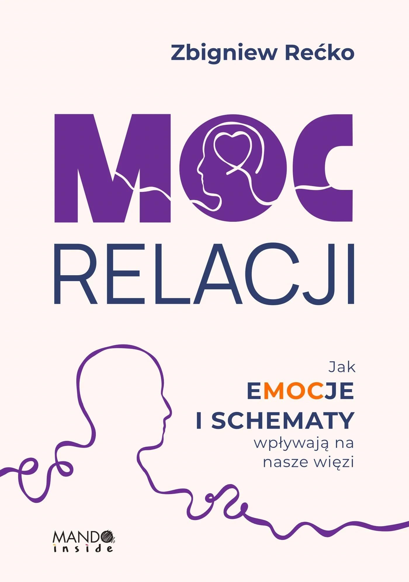Moc relacji: Jak emocje i schematy wpływają na nasze więzi