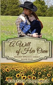 A Will of Her Own - Book #5 of the Hidden Springs