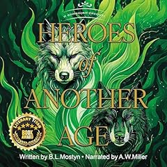 Heroes of Another Age Audiolibro Por B.L. Mostyn arte de portada