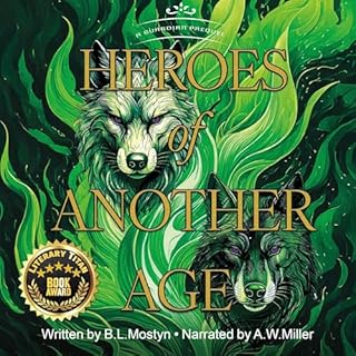 Heroes of Another Age Audiobook By B.L. Mostyn cover art