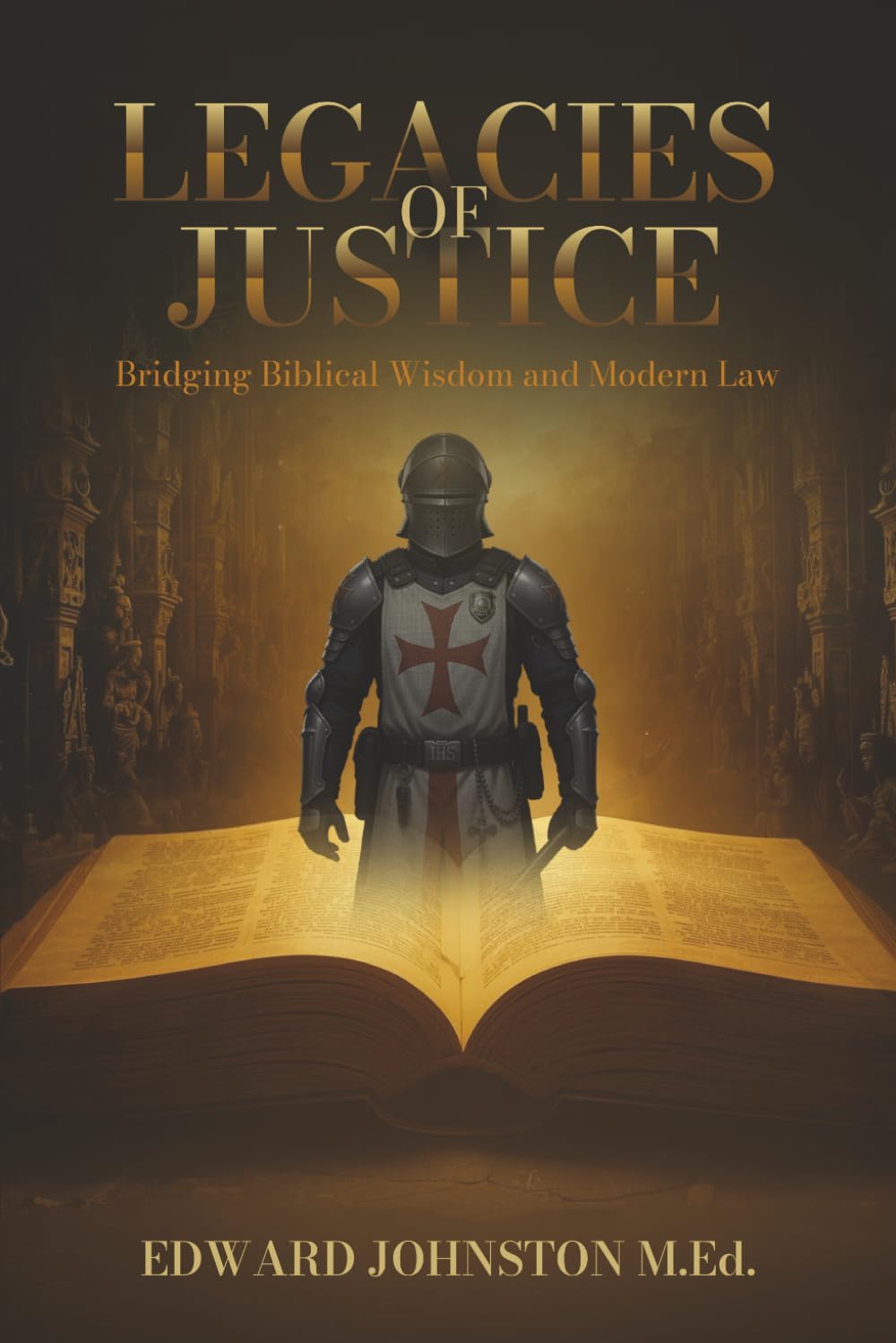 Legacies of Justice: Bridging Biblical Wisdom and Modern Law