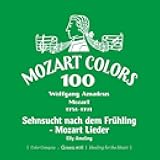 Sehnsucht Nach Dem Fruhling - Mozart Lieder