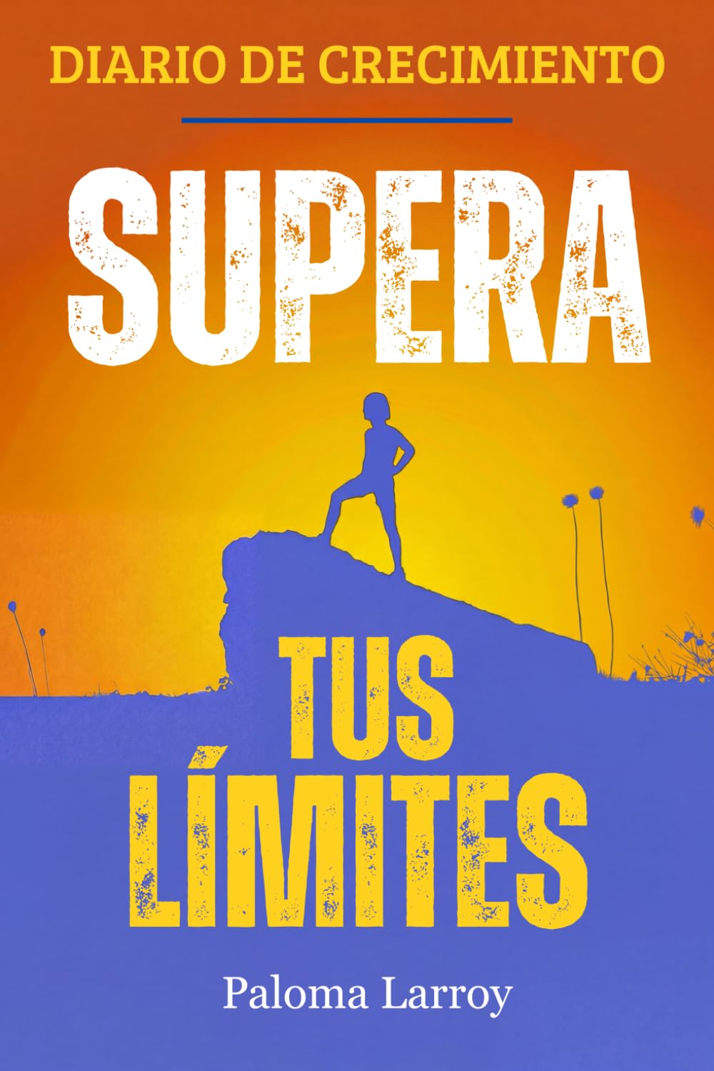 Supera tus límites: Diario de crecimiento