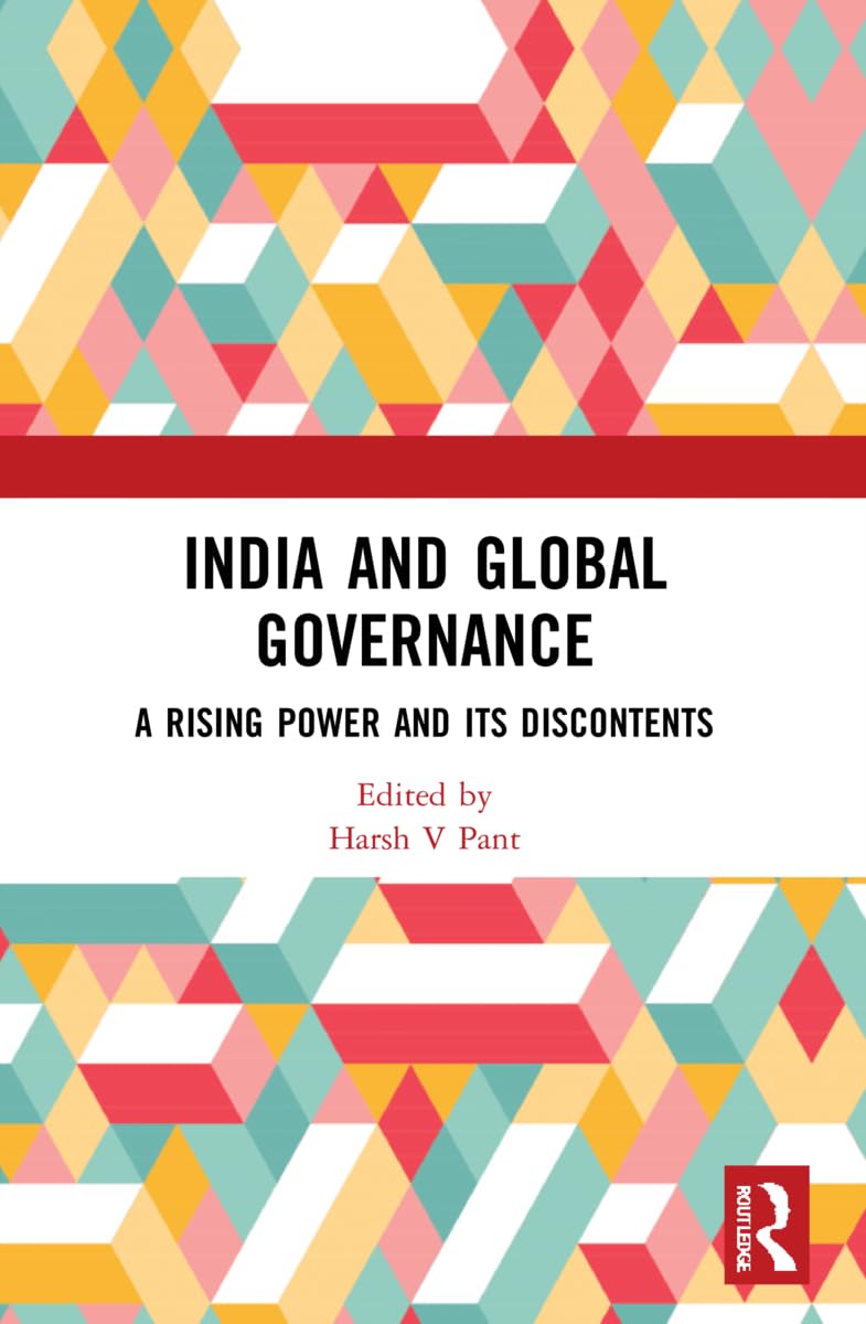 India and Global Governance: A Rising Power and Its Discontents