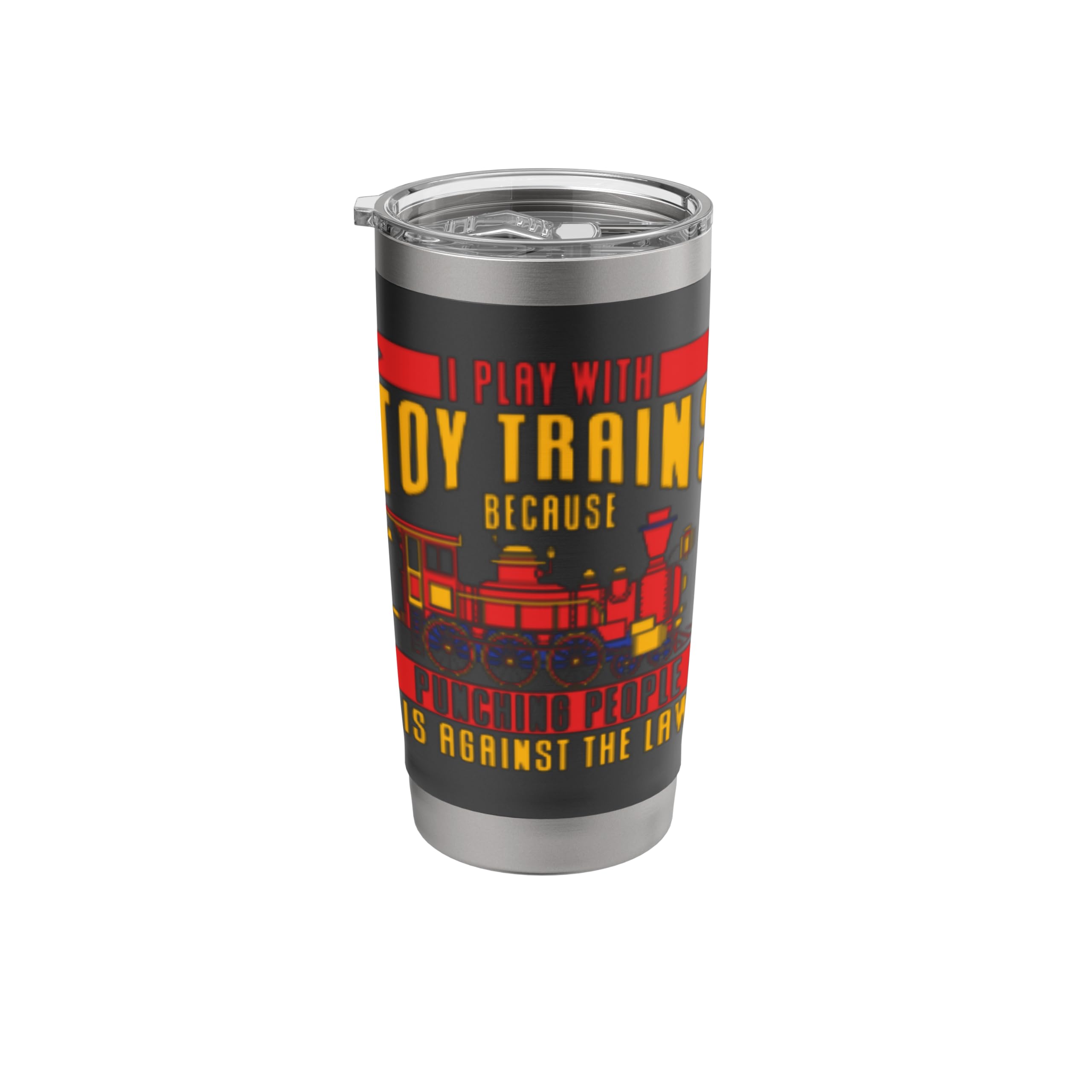 I Play With Toy Trains- Locomotive Model Railroad Train Stainless Steel Insulated Tumbler