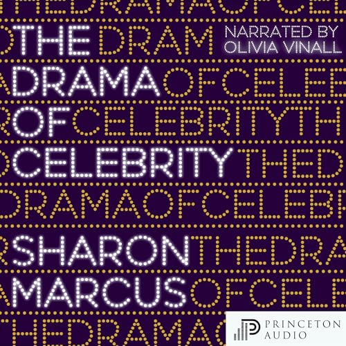 The Drama of Celebrity by Sharon Marcus episode artwork