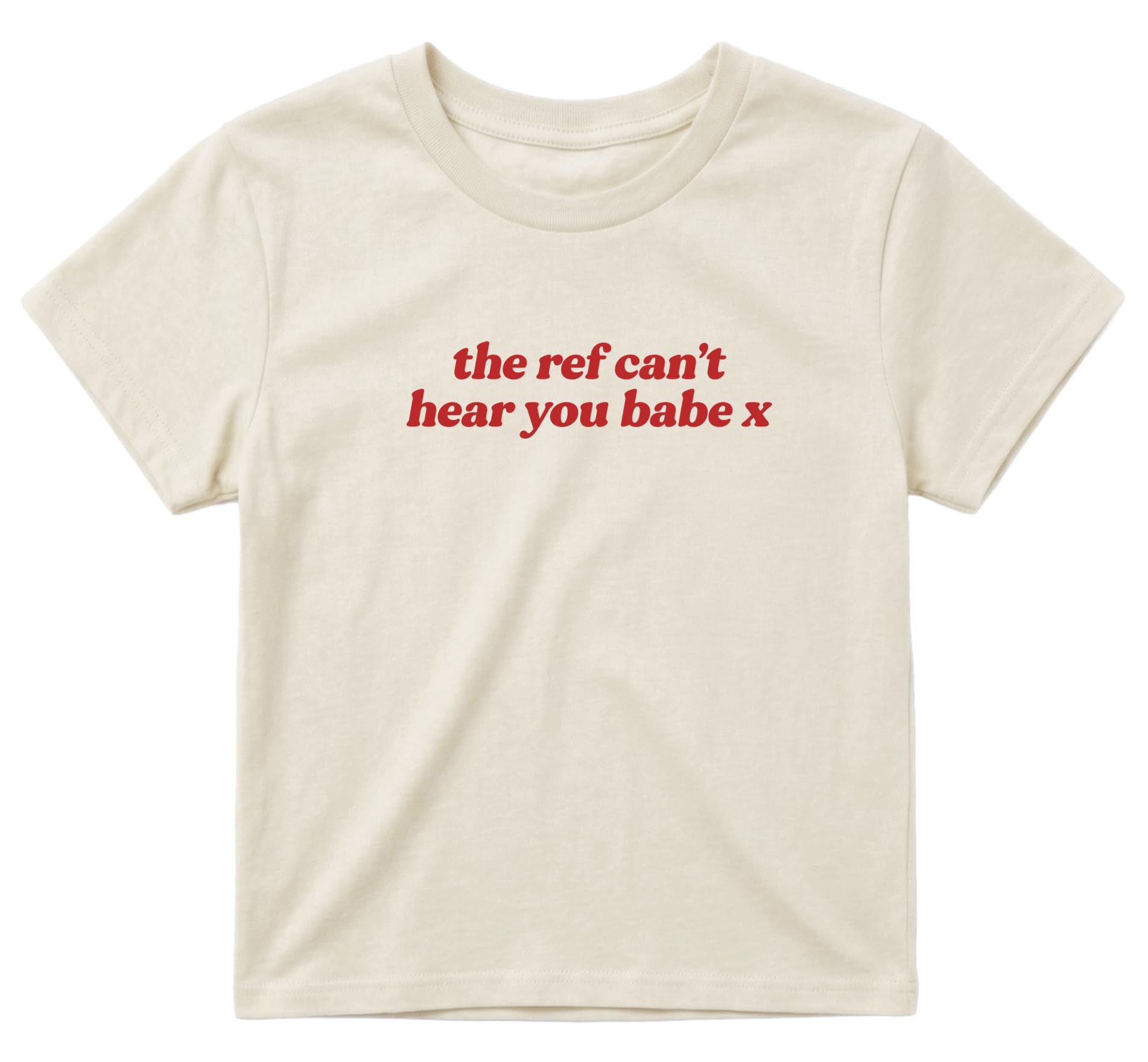 Sanfran Clothing The Ref Can't Hear You Babe Baby Tee T-Shirt Top World Football Shirt England Scotland Country Team 2026 Soccer Womens Flag Varsity Shirt Natural (Red Text) - Large