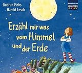 CD WISSEN Junior - Erzähl mir was vom Himmel und der Erde, 3 CDs - Gudrun Mebs, Harald Lesch